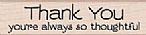 Always So Thoughtful Wood Mounted Stamp